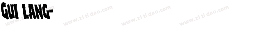 Gui lang字体转换